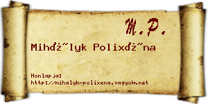 Mihályk Polixéna névjegykártya